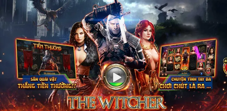 Cách Chơi Nổ Hũ Witcher Wild Hunt Tại HitClub Nhận Ngay Thưởng Lớn Hấp Dẫn
